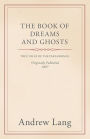 The Book of Dreams and Ghosts