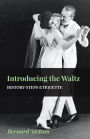 Introducing The Waltz - History-Steps-Etiquette