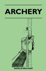 Title: Archery, Author: Natalie Reichart