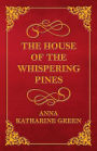 The House of the Whispering Pines