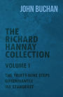 The Richard Hannay Collection - Volume I - The Thirty-Nine Steps, Greenmantle, Mr Standfast
