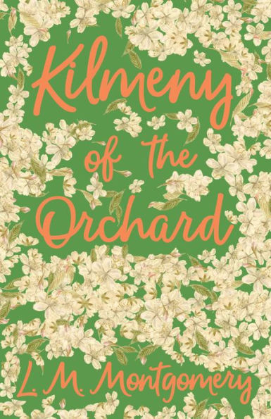 Kilmeny of the Orchard