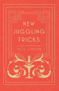 Title: New Juggling Tricks, Author: Ellis Stanyon
