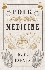 Title: Folk Medicine, Author: D. C. Jarvis