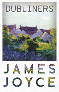 Title: Dubliners, Author: James Joyce