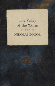 Title: The Valley of the Worm, Author: Robert E. Howard