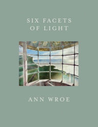 Title: Six Facets Of Light, Author: Ann Wroe