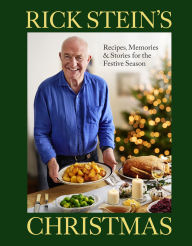 Title: Rick Stein's Christmas: Recipes, Memories & Stories for the Festive Season, Author: Rick Stein