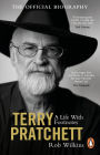 Terry Pratchett: A Life With Footnotes: The Official Biography