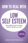 How to Deal with Low Self-Esteem