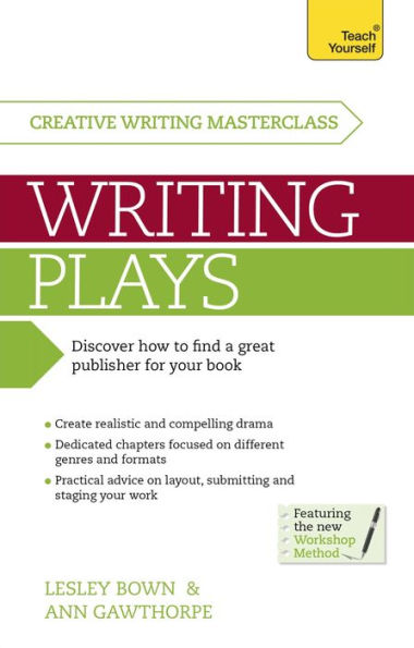 Masterclass: Writing Plays: How to create realistic and compelling drama and get your work performed