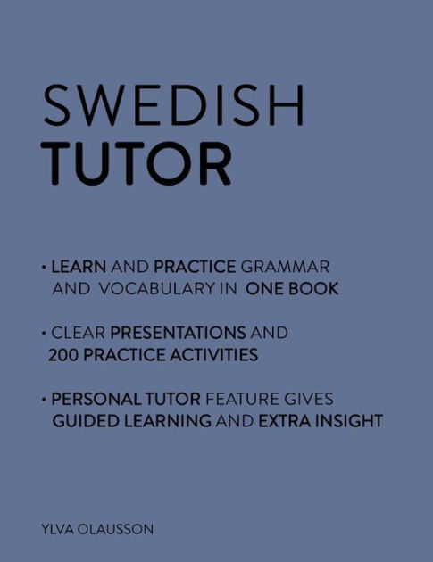 Swedish Tutor: Grammar And Vocabulary Workbook (Learn Swedish With Teach Yourself): Advanced ...