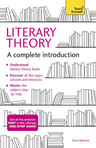 Title: Literary Theory: A Complete Introduction, Author: Sara Upstone
