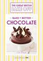 Great British Bake Off -- Bake it Better (No.6): Chocolate