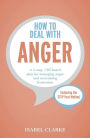 How to Deal with Anger