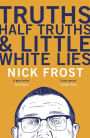 Truths, Half Truths and Little White Lies