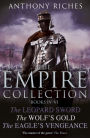 The Empire Collection Volume II: The Leopard Sword, The Wolf's Gold, The Eagle's Vengeance