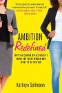 Ambition Redefined: Why the Corner Office Doesn't Work for Every Woman & What to Do Instead