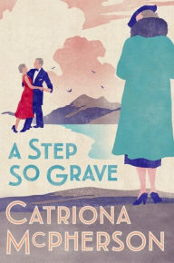 Free computer books online download A Step So Grave 9781473682351 by Catriona McPherson PDB in English