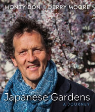 Title: Japanese Gardens: a journey, Author: Monty Don