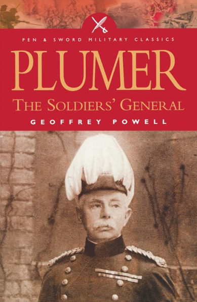 Plumer: The Soldiers' General