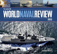 Title: Seaforth World Naval Review 2013, Author: Conrad Waters