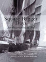 Square Rigger Days: Autobiographies of Sail