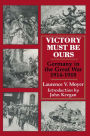 Victory Must be Ours: Germany in the Great War 1914-1918