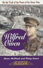 Wilfred Owen: On the Trail of the Poets of the Great War