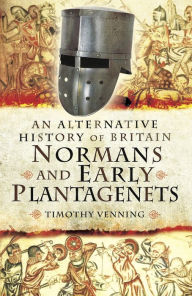 Title: Normans and Early Plantagenets, Author: Timothy Venning