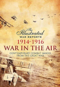 Title: War in the Air 1914-1916, Author: Bob Carruthers