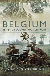 Title: Belgium in the Second World War, Author: Jean-Michel Veranneman