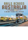 Rails Across Australia: A Journey Through the Continent