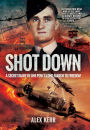 Shot Down: The Secret Diary of One POW's Long March to Freedom