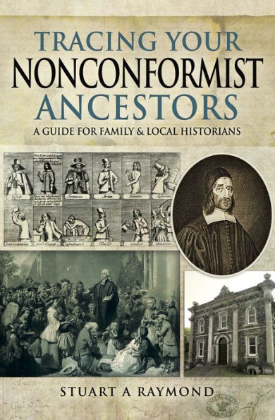 Tracing Your Nonconformist Ancestors: A Guide for Family & Local Historians