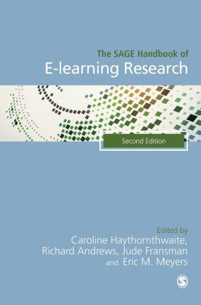 The SAGE Handbook of E-learning Research / Edition 2