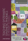 Teaching Systematic Synthetic Phonics in Primary Schools