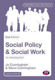 Title: Social Policy and Social Work: An Introduction / Edition 2, Author: Jo Cunningham