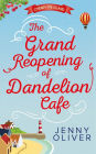 The Grand Reopening Of Dandelion Cafe (Cherry Pie Island, Book 1)