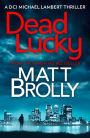 Dead Lucky (DCI Michael Lambert crime series, Book 2)