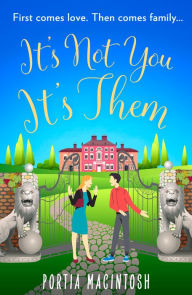 Title: It's Not You, It's Them, Author: Portia MacIntosh