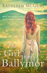 Title: The Girl from Ballymor, Author: Kathleen McGurl