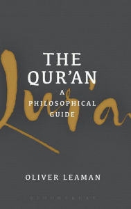 Title: The Qur'an: A Philosophical Guide, Author: Oliver Leaman