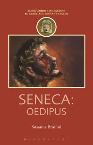 Title: Seneca: Oedipus, Author: Susanna Braund