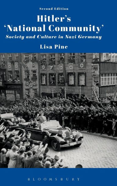 Hitler's 'National Community': Society and Culture in Nazi Germany