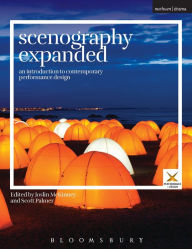 Title: Scenography Expanded: An Introduction to Contemporary Performance Design, Author: Scott Palmer