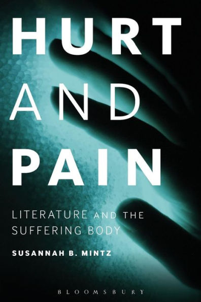 Hurt and Pain: Literature and the Suffering Body