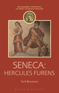 Title: Seneca: Hercules Furens, Author: Neil Bernstein