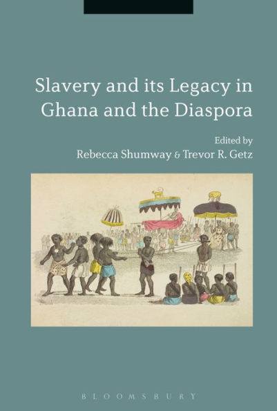 Slavery and its Legacy in Ghana and the Diaspora