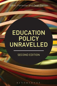 Title: Education Policy Unravelled, Author: Gillian Forrester